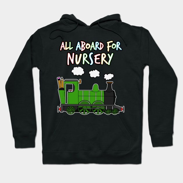 All Aboard For Nursery Steam Train Hoodie by doodlerob